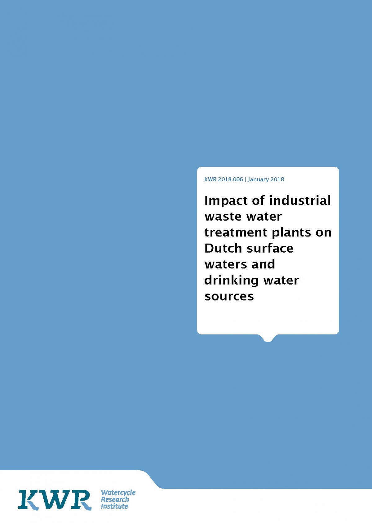 Impact van industriële afvalwaterzuiveringsinstallaties op Nederlands oppervlaktewater en drinkwaterbronnen